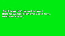 Full E-book  NIV, Journal the Word Bible for Women, Cloth over Board, Navy, Red Letter Edition,