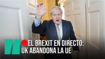 El Brexit en directo: Reino Unido abandona hoy la Unión Europea