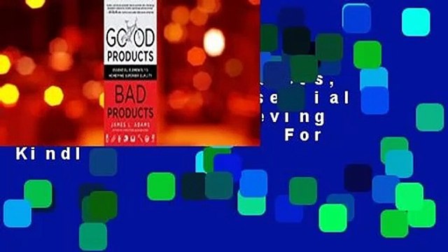 [Read] Good Products, Bad Products: Essential Elements to Achieving Superior Quality For Kindle
