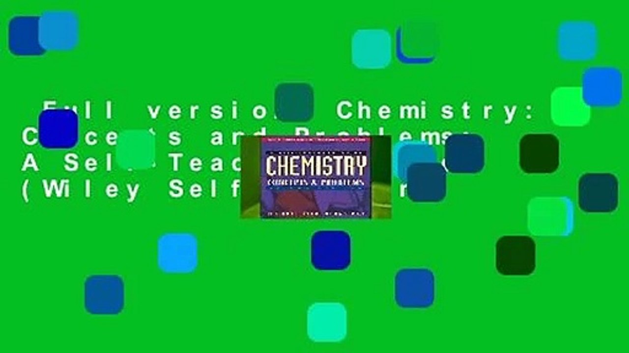 Full version  Chemistry: Concepts and Problems: A Self-Teaching Guide (Wiley Self-Teaching