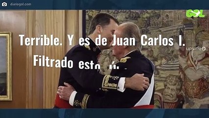 Terrible. Y es de Juan Carlos I. Filtrado esto. Última hora demoledora