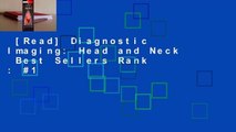 [Read] Diagnostic Imaging: Head and Neck  Best Sellers Rank : #1
