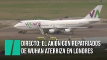 EN DIRECTO:  Los españoles repatriados de Wuhan aterrizan en el Reino Unido