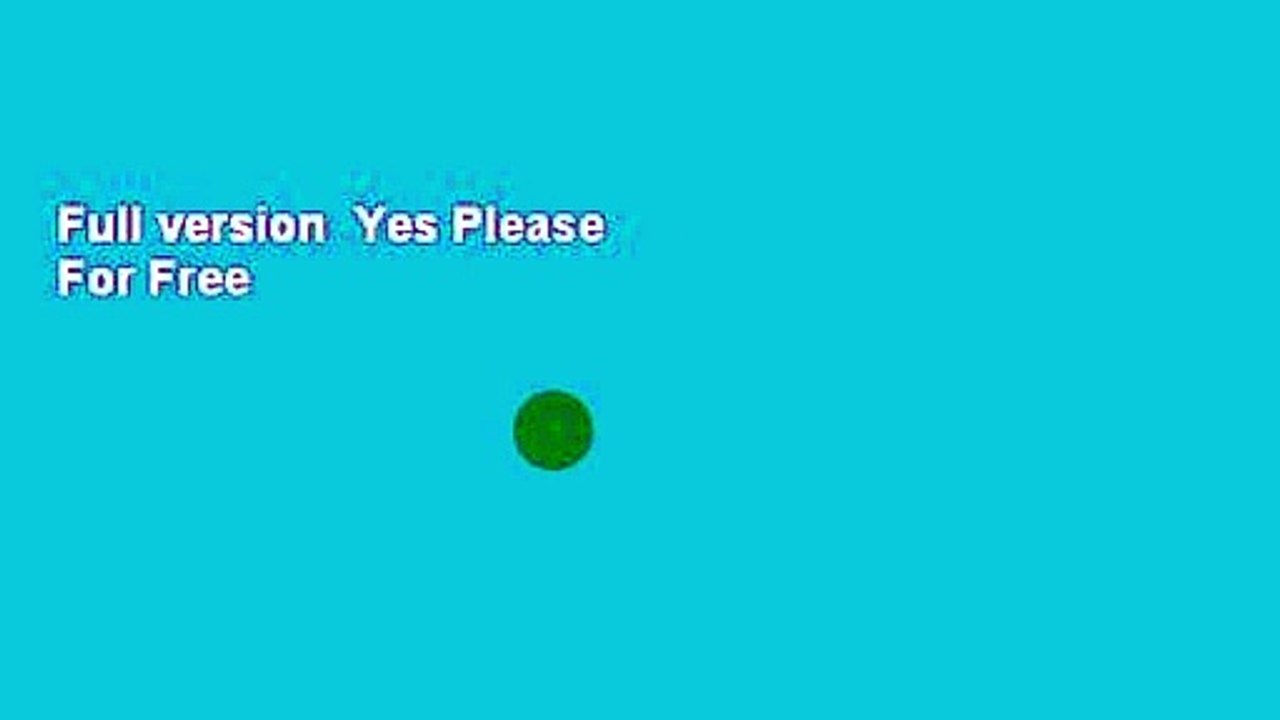 Full version  Yes Please  For Free