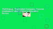 Full E-book  The Broken Compass: Parental Involvement with Children's Education  Review