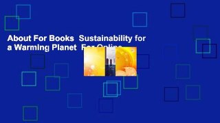 About For Books  Sustainability for a Warming Planet  For Online