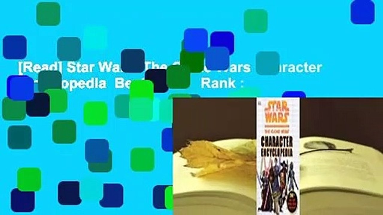 [Read] Star Wars: The Clone Wars Character Encyclopedia  Best Sellers Rank : #3