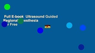 Full E-book  Ultrasound Guided Regional Anesthesia  For Free