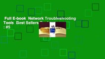 Full E-book  Network Troubleshooting Tools  Best Sellers Rank : #5