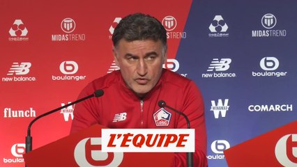 Galtier «On ne peut pas être intermittents» - Foot - L1 - LOSC