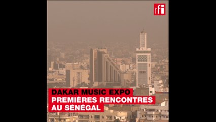 Dakar Music Expo, premières rencontres au Sénégal