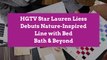 HGTV Star Lauren Liess Debuts Nature-Inspired Line with Bed Bath & Beyond