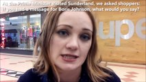We asked Sunderland shoppers: what's your message for Boris Johnson?
