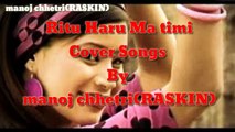 Ritu Haru ma Timi Cover Songs