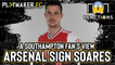 Reactions | Southampton fan reacts to Cédric Soares joining Arsenal on loan