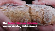 The Major Storage Mistake You're Making With Bread