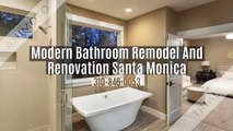 Modern Bathroom Remodel And Renovation Santa Monica