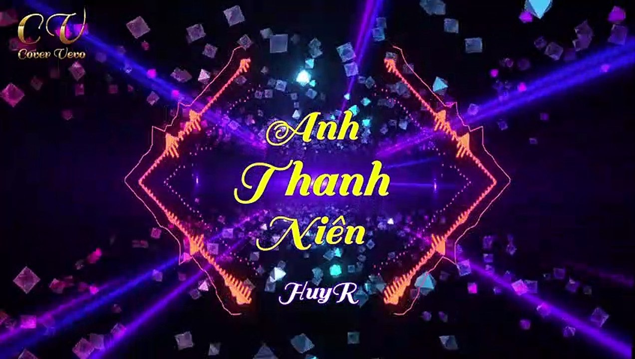 COVER VEVO - Anh Thanh Niên - Remix - Tung Não