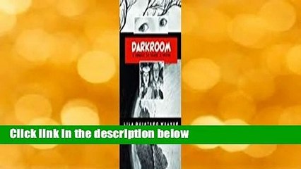 [Read] Darkroom: A Memoir in Black and White  Review