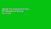 [Read] The Great British Bake Off: Big Book of Baking  For Kindle