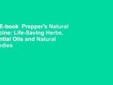 Full E-book  Prepper's Natural Medicine: Life-Saving Herbs, Essential Oils and Natural Remedies