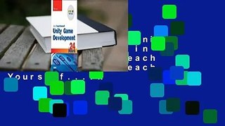 About For Books  Unity Game Development in 24 Hours, Sams Teach Yourself (Sams Teach Yourself...in