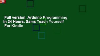 Full version  Arduino Programming in 24 Hours, Sams Teach Yourself  For Kindle