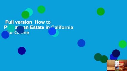 Full version  How to Probate an Estate in California  For Online