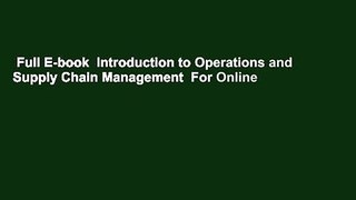 Full E-book  Introduction to Operations and Supply Chain Management  For Online