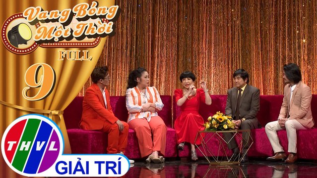 Vang bóng một thời - Tập 9 FULL: Những giai thoại khó quên