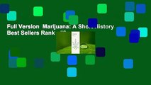 Full Version  Marijuana: A Short History  Best Sellers Rank : #2