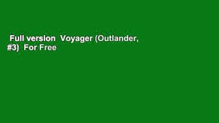 Full version  Voyager (Outlander, #3)  For Free