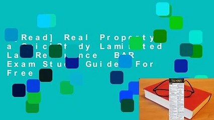 [Read] Real Property: a QuickStudy Laminated Law Reference  BAR Exam Study Guide  For Free