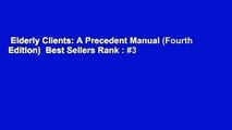Elderly Clients: A Precedent Manual (Fourth Edition)  Best Sellers Rank : #3