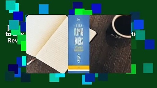 [Read] The Book on Flipping Houses: How to Buy, Rehab, and Resell Residential Properties  Review