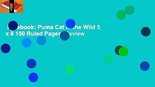 Notebook: Puma Cat in the Wild 5 x 8 150 Ruled Pages  Review