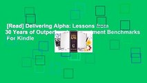 [Read] Delivering Alpha: Lessons from 30 Years of Outperforming Investment Benchmarks  For Kindle