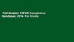 Full Version  HIPAA Compliance Handbook, 2014  For Kindle