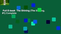 Full E-book  The Shining (The Shining, #1) Complete