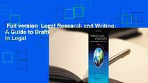 Full version  Legal Research and Writing: A Guide to Drafting International Contracts in Legal