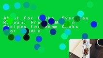 About For Books  Everyday Korean: Fresh, Modern Recipes for Home Cooks  For Kindle