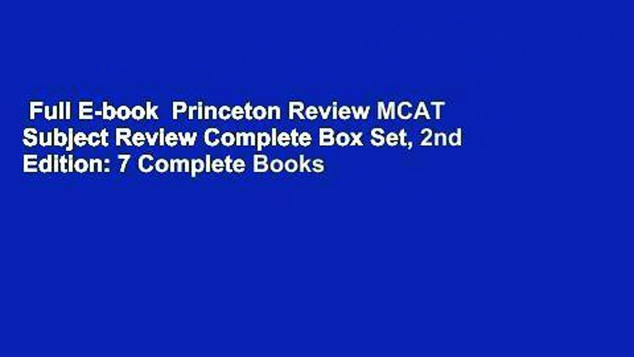 Full E-book  Princeton Review MCAT Subject Review Complete Box Set, 2nd Edition: 7 Complete Books