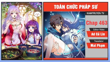 Toàn Chức Pháp Sư Chap 463