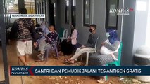 Santri dan Pemudik Jalani Tes Antigen Gratis