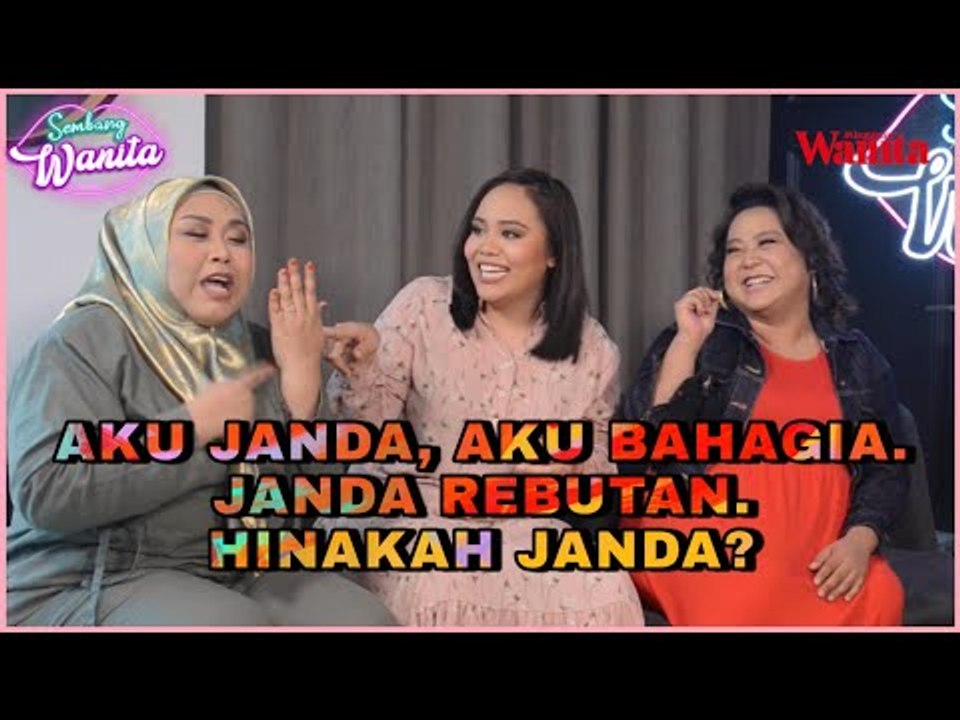 Aku Janda Aku Bahagia, Janda Rebutan. Hina Ke Janda? | Sembang Wanita EP3