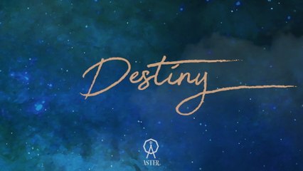 ASTER - Destiny