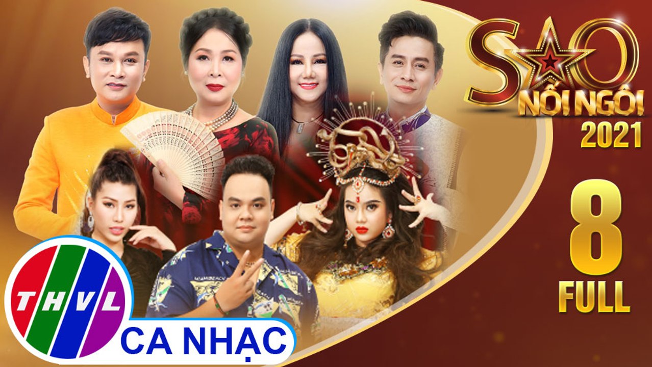 Sao Nối Ngôi 2021 - Tập 8 FULL: Lời tri ân