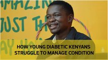 How young diabetic Kenyans struggle to manage condition