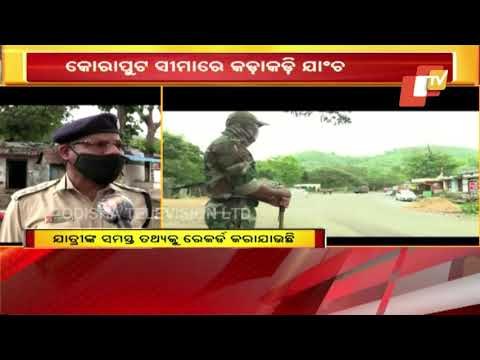 Andhra Covid-19 Strain- Checking Intensified At Sunki Ghati (Koraput)