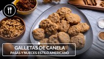 GALLETAS DE CANELA, pasas y nueces estilo americano